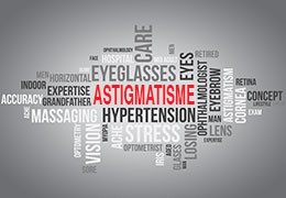 L'Astigmatisme : Correction, Solutions et Suivi